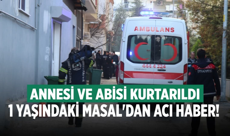 Denizli'de bodrum kattaki yangında 1 yaşındaki bebek öldü