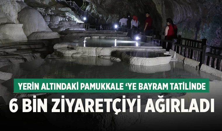 Kaklık Mağarası'na bayram tatilinde 6 bin ziyaretçiyi ağırladı